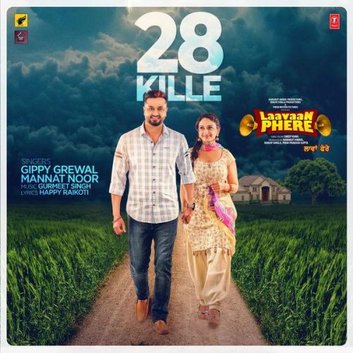28 Kille Gippy Grewal, Mannat Noor