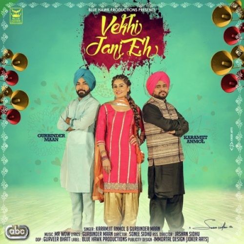 Vekhi Jani Eh Karamjit Anmol, Gurbinder Maan