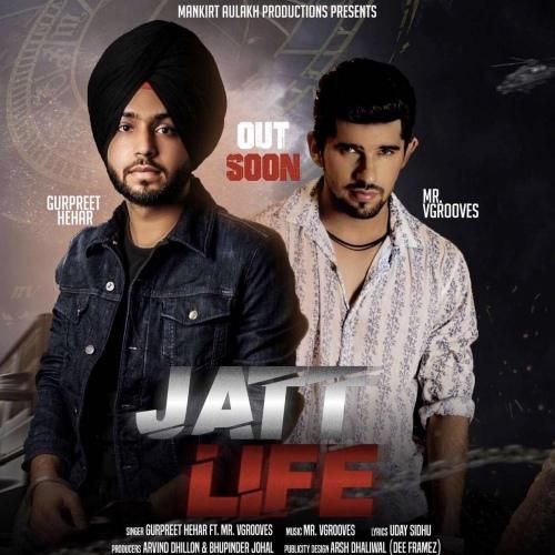 Jatt Life Gurpreet Hehar
