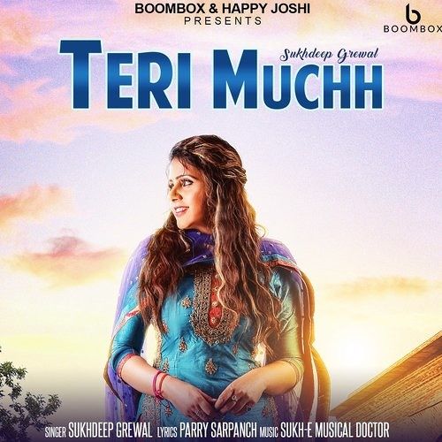 Teri Muchh Sukhdeep Grewal