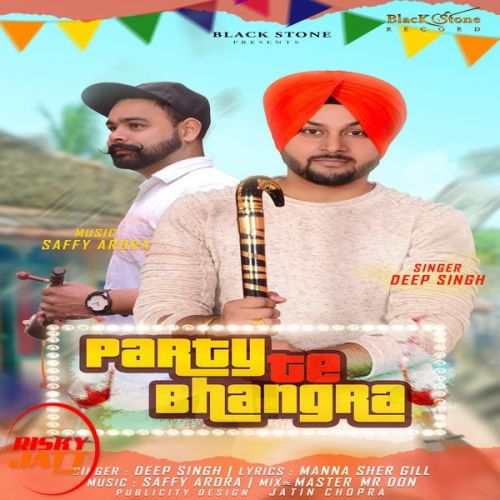 Party te Bhangra Deep Singh