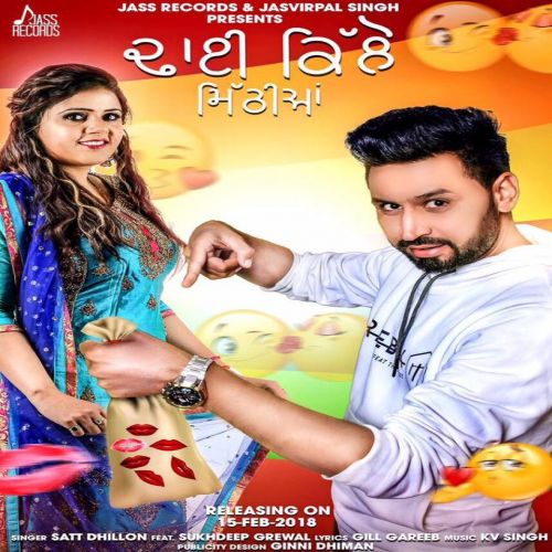 Dhai Killo Mithiyan Satt Dhillon, Sukhdeep Grewal