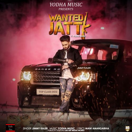 Wanted Jatt Jimmy Kaler