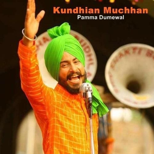 Kundhian Muchhan Pamma Dumewal