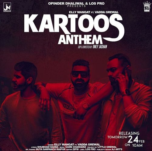 Kartoos Anthem Elly Mangat, Vadda Grewal