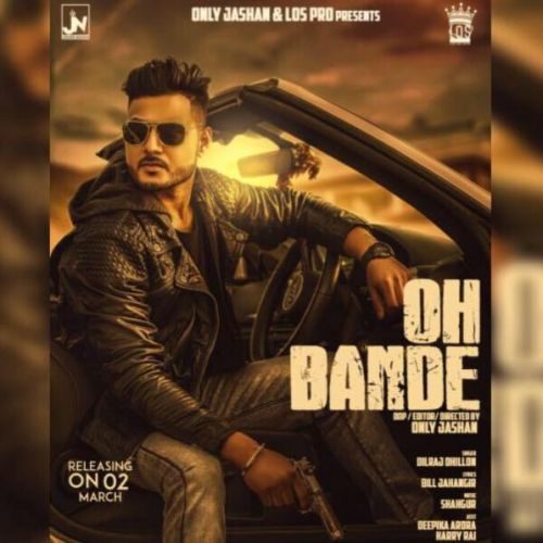 Oh Bande Dilraj Dhillon