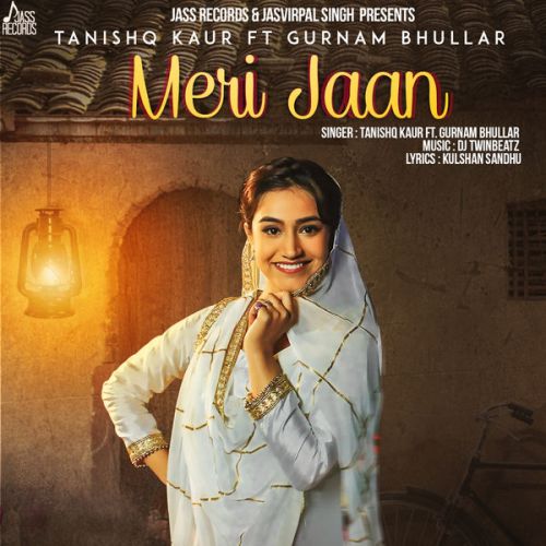 Meri Jaan Tanishq Kaur, Gurnam Bhullar