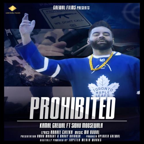 Prohibited Sidhu Moose Wala, Kamal Grewal