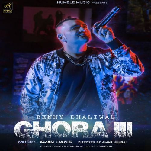 Ghora 3 Benny Dhaliwal