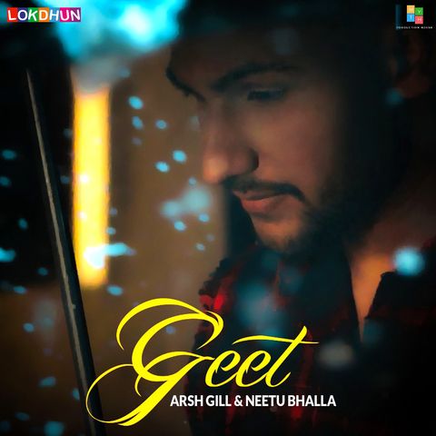 Geet Neetu Bhalla, Arsh Gill