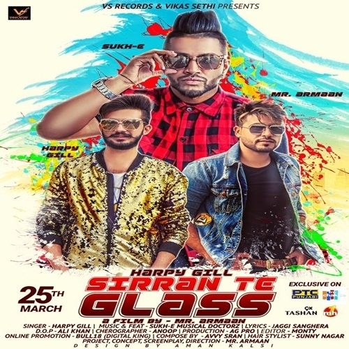 Sirran Te Glass Harpy Gill, Sukhe Muzical Doctorz