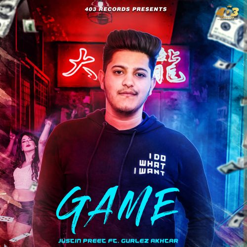 Game Justin Preet, Gurlej Akhtar