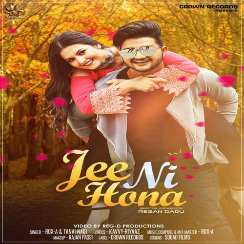 Jee Ni Hona Rox A, Tanvi Nagi