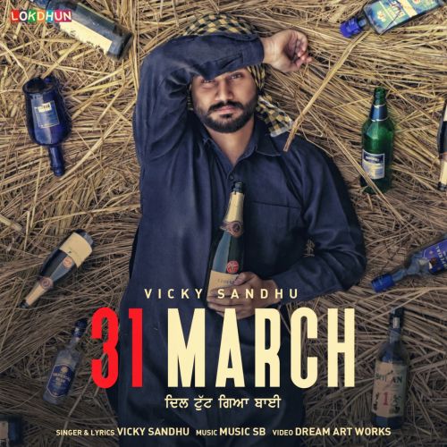 31 March Vicky Sandhu