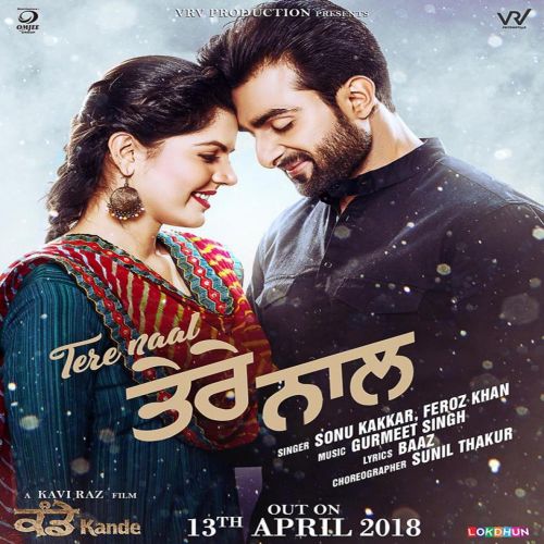 Tere Naal Feroz Khan, Sonu Kakkar