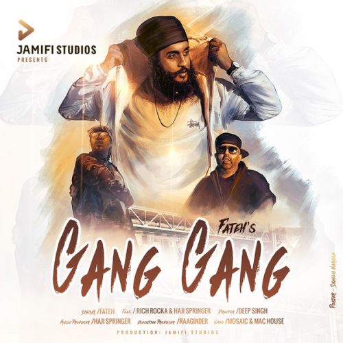 Gang Gang Fateh, Rich Rocka, Haji Springer