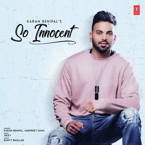 So Innocent Karan Benipal, Harpreet Hans