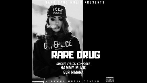Rare Drug Hammy Muzic