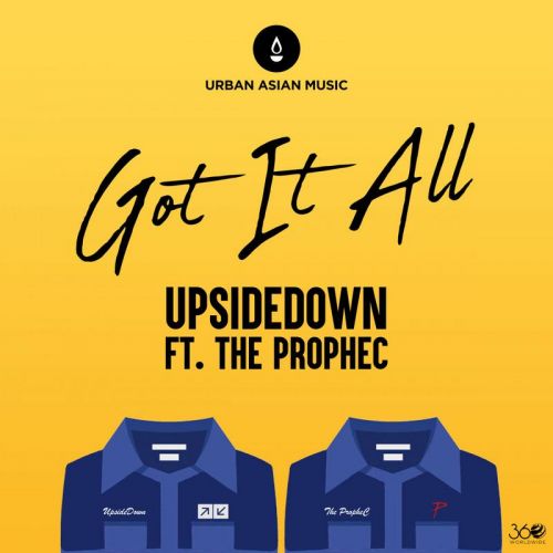 Got It All The PropheC, UpsideDown