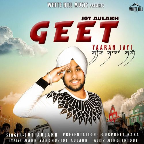 Geet Yaaran Layi Jot Aulakh