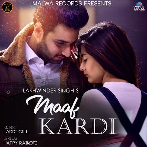 Maaf Kardi Lakhwinder Singh