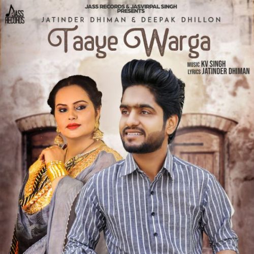 Taaye Warga Jatinder Dhiman , Deepak Dhillon