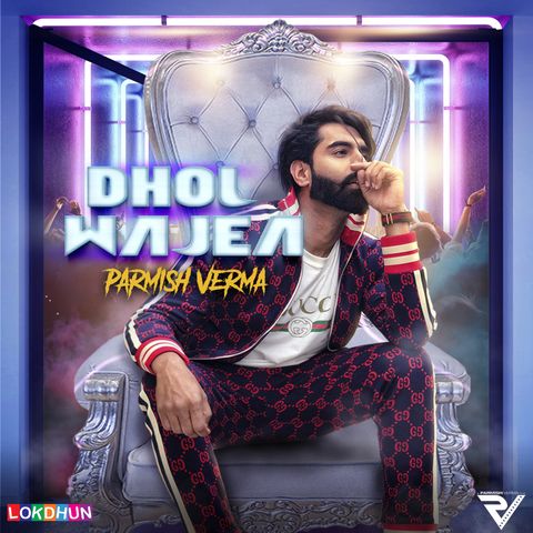 Dhol Wajea Parmish Verma