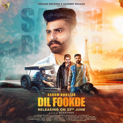 Dil Fookde Sanam Bhullar