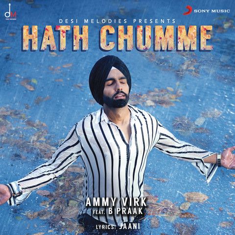 Hath Chumme Ammy Virk, B Praak