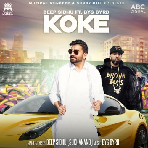 Koke Deep Sidhu, Byg Byrd