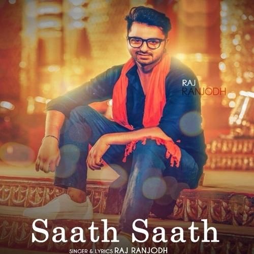 Saath Saath Raj Ranjodh