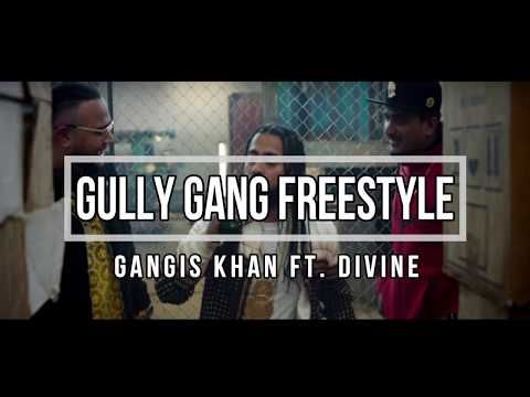 Gully Gang Freestyle Gangis Khan, Divine