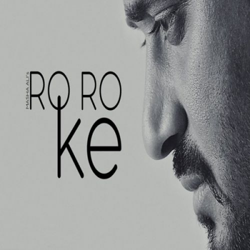 Ro Ro Ke Masha Ali