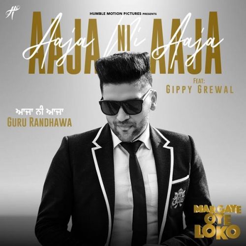 Aaja Ni Aaja Guru Randhawa