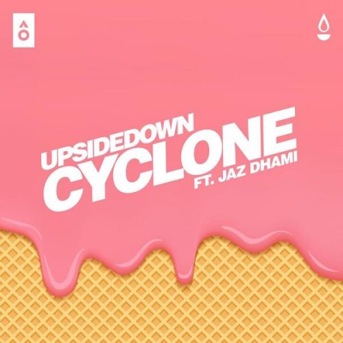 Cyclone Jaz Dhami, UpsideDown