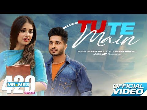 Tu Te Main Jassi Gill