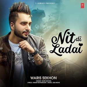Nit Di Ladai Waris Sekhon