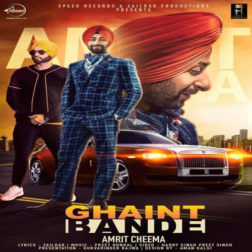 Ghaint Bande Amrit Cheema, Preet Hundal