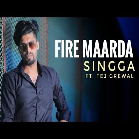Fire Maarda Teg Grewal, Singga