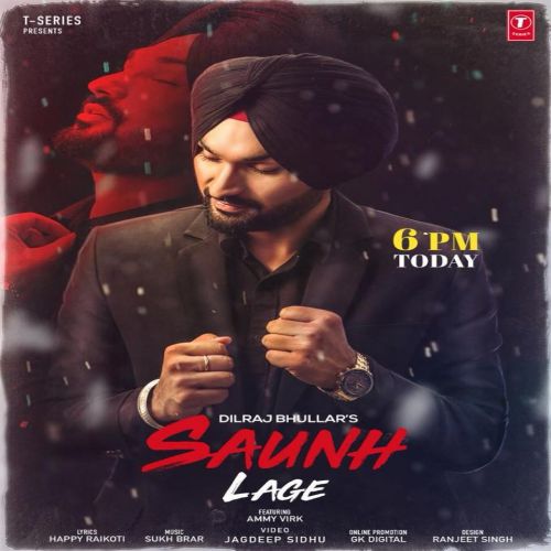Saunh Lage Dilraj Bhullar
