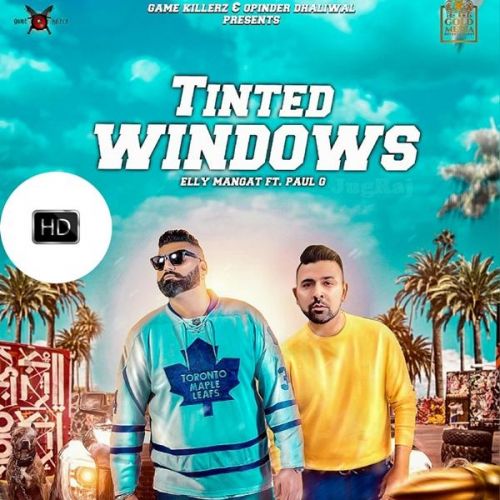Tinted Windows Elly Mangat, Paul G, Raja Game Changerz