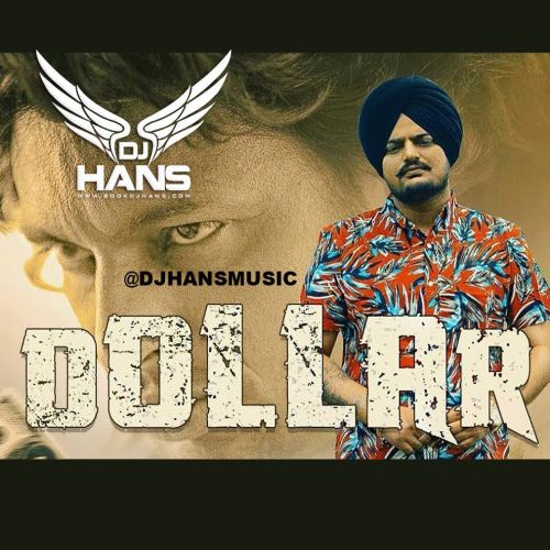 Dollar Dj Hans, Sidhu Moose Wala