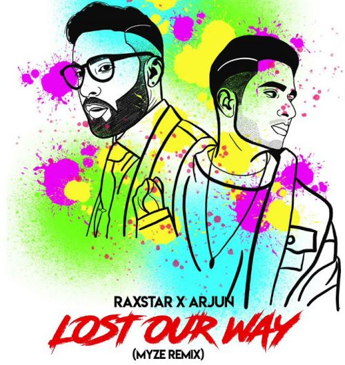 Lost Our Way Remix Raxstar, Arjun