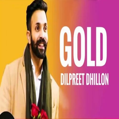 Gold Dilpreet Dhillon