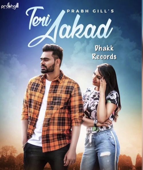 Teri Aakad Prabh Gill