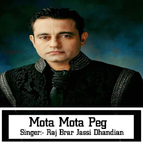 Mota Mota Peg Raj Brar, Jassi Dhandian