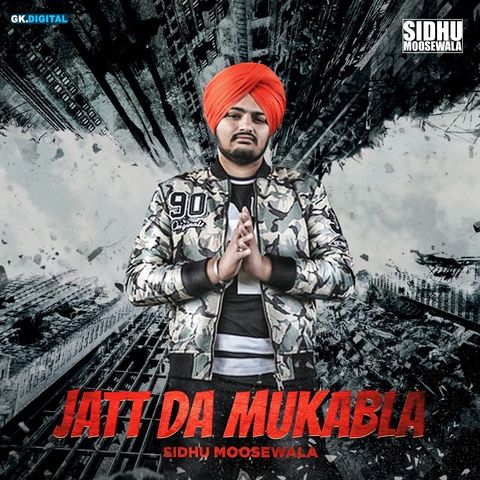 Jatt Da Muqabla Sidhu Moose Wala