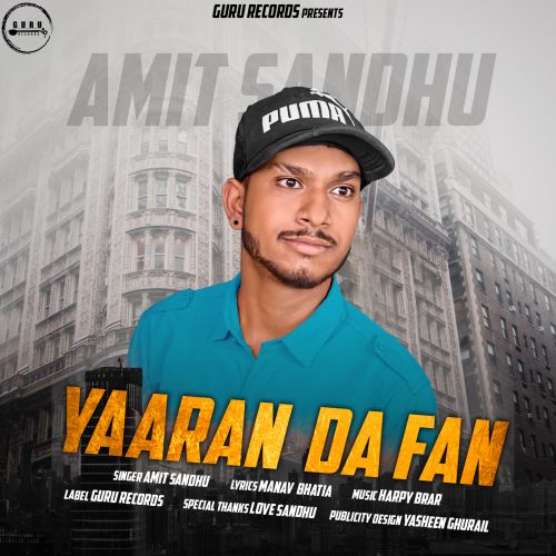 Yaaran Da Fan Amit Sandhu