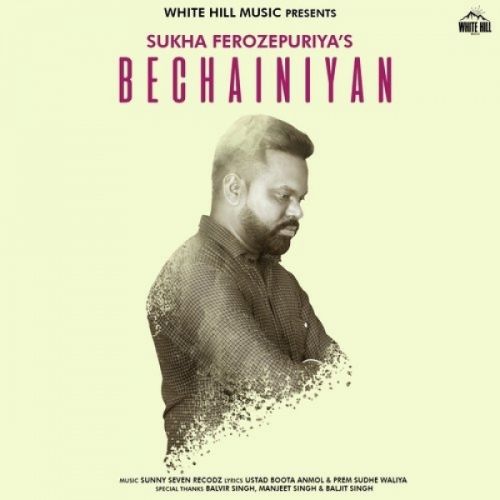 Bechainiyan Sukha Ferozepuriya
