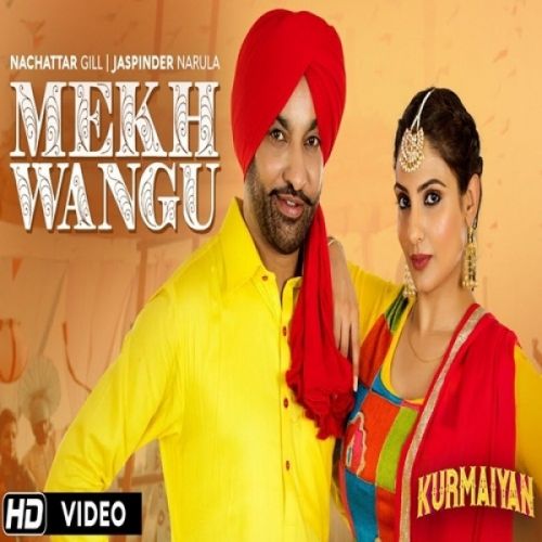 Mekh Wangu Nachhatar Gill, Jaspinder Narula
